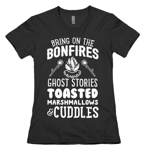 Bring On The Bonfires Womens T-Shirt