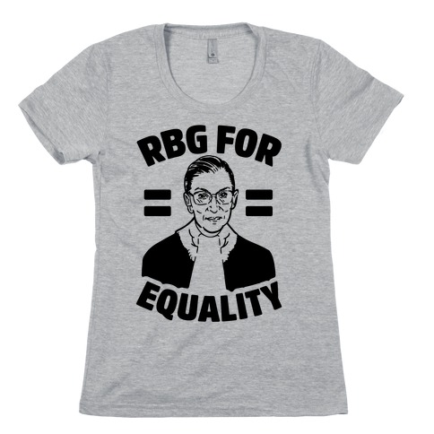 Rbg For Equality Womens T-Shirt