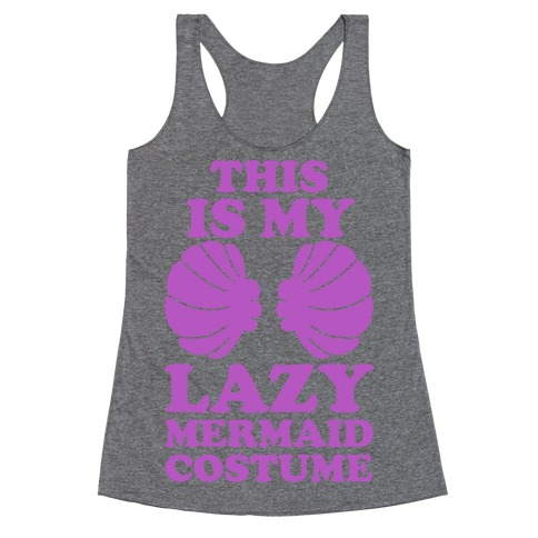 This Is My Lazy Mermaid Costume Racerback Tank Top