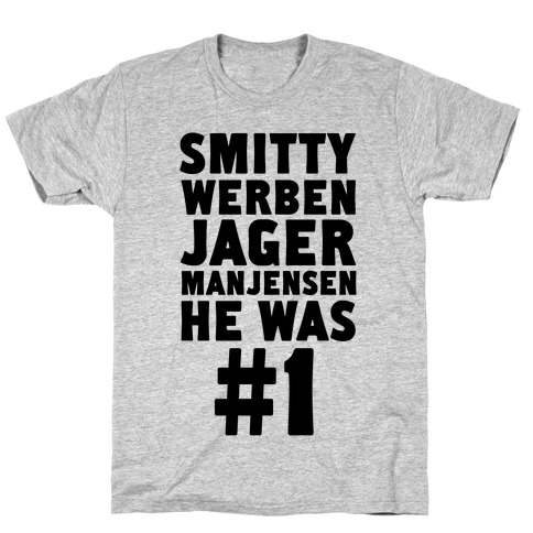 Smitty Werbenjagermanjensen T-Shirt