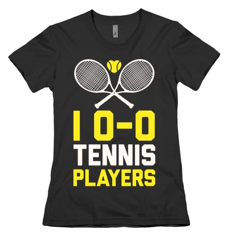 I Love Tennis Players Womens T-Shirt