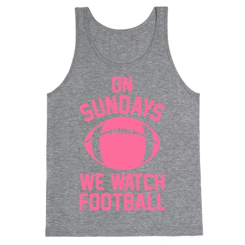 Sundays Are For The Nfl Tank Top