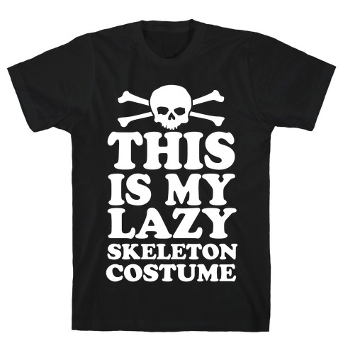 This Is My Lazy Skeleton Costume T-Shirt