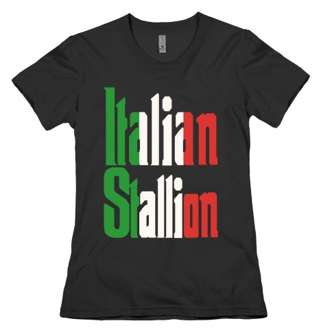 Italian Stallion Womens T-Shirt