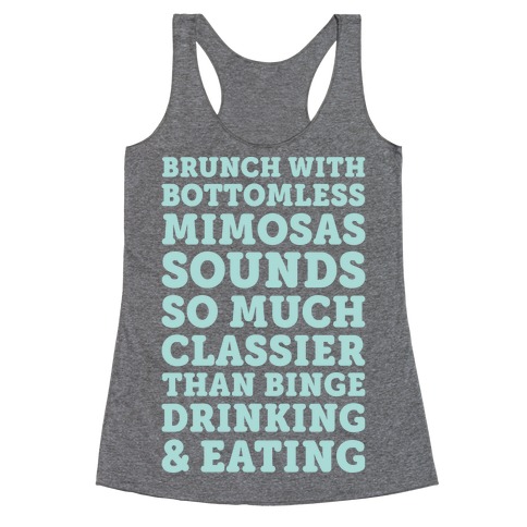 Brunch With Bottomless Mimosas Racerback Tank Top