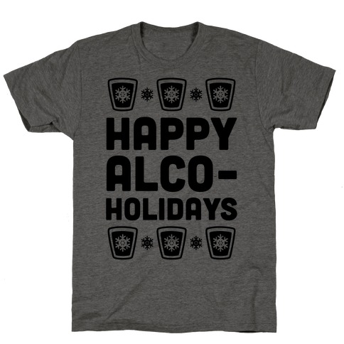 Happy Alco-Holidays T-Shirt