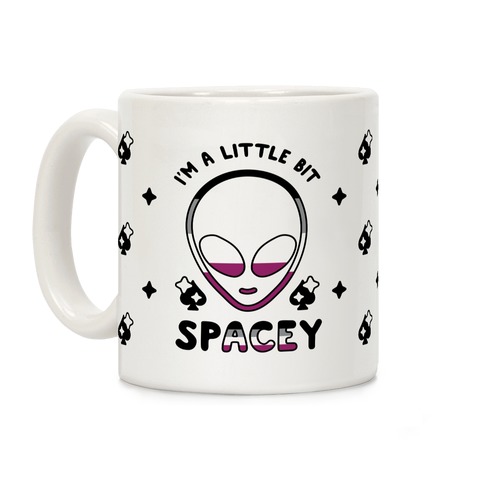 I'm A Little Bit Spacey Coffee Mug