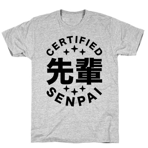 Certified Senpai T-Shirt