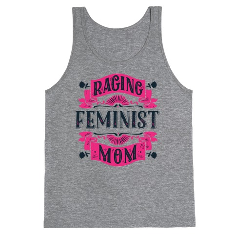 Raging Feminist Mom Tank Top
