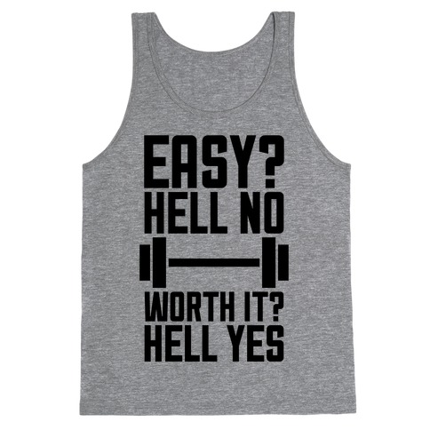 Easy? Hell No Tank Top