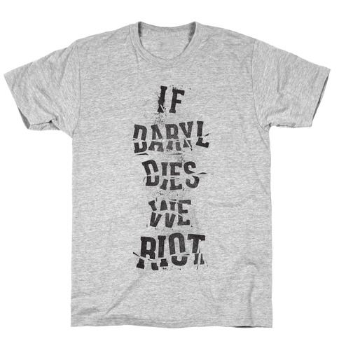 If Daryl Dies T-Shirt