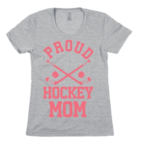 Proud Hockey Mom Womens T-Shirt