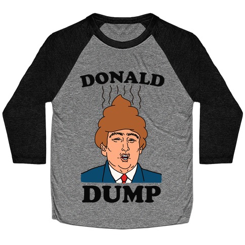 Donald Dump 2016 Baseball Tee