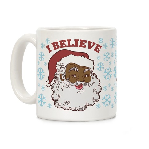 I Believe Coffee Mug