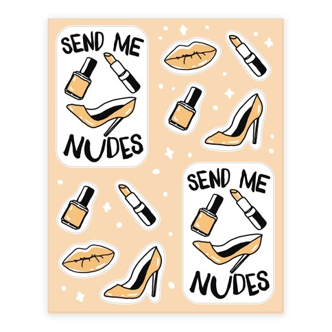 Send Me Nudes Stickers and Decal Sheets