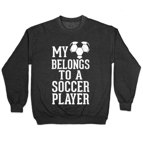 My Heart Belongs To A Soccer Player (Dark Tank) Pullover