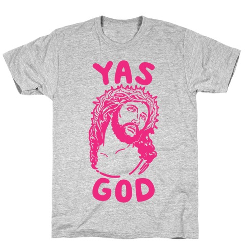 Yas God T-Shirt