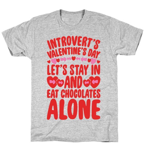 Introverted Valentine T-Shirt