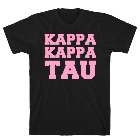 Kappa Kappa Tau Killer Sorority T-Shirt