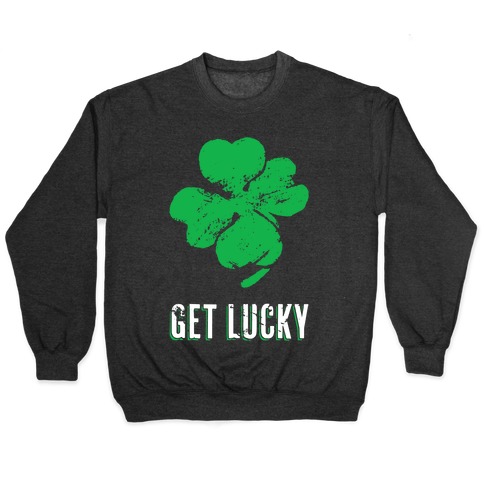 Get Lucky Pullover