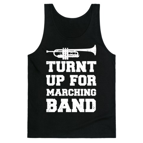 Turnt up for marching band Tank Top