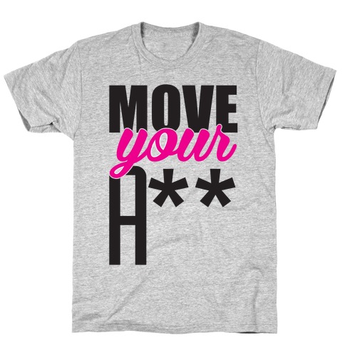 no you move t shirt