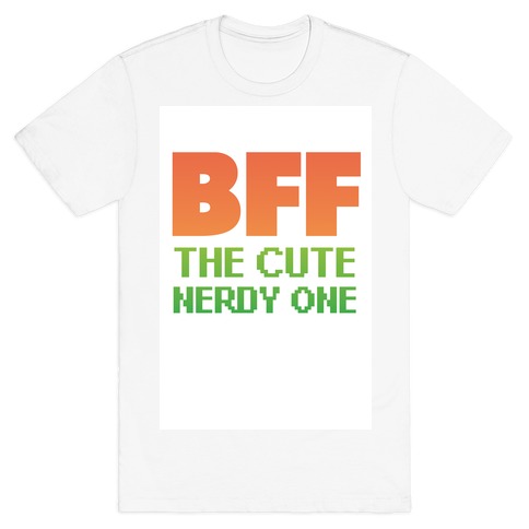 BFF (The Nerdy One) T-Shirt