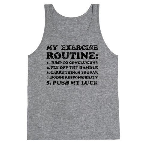 My Exercise Routine Tank Top