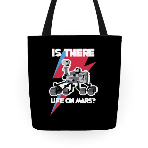 Is There Life on Mars? Mars Rover Tote