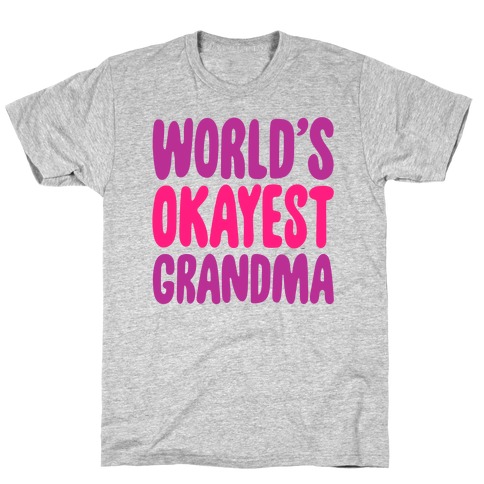World's Okayest Grandma T-Shirt