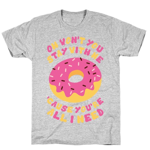 Won't You Stay With Me Donut T-Shirt