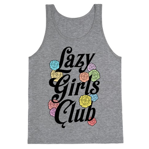 Lazy Girls Club Tank Top
