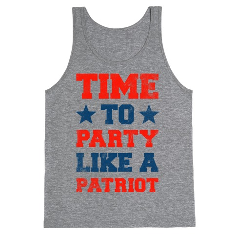 Time to Party Like A Patriot Tank Top