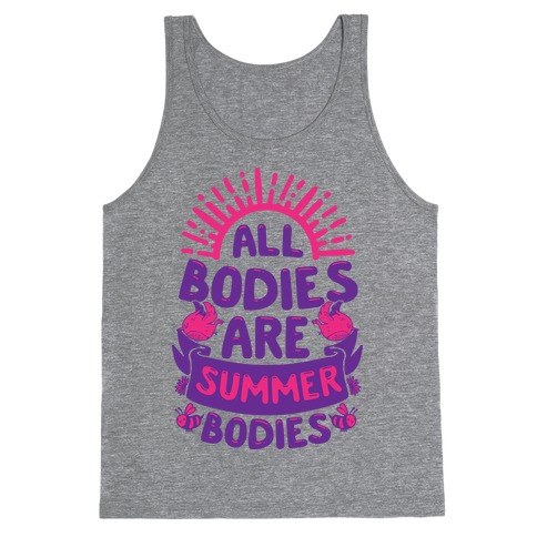 All Bodies Are Summer Bodies Tank Top