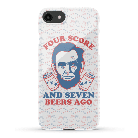 four score and seven beers ago shirt