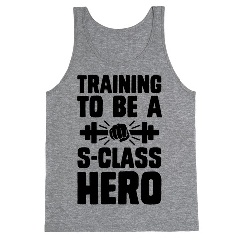 Training to be a S-Class Hero Tank Top