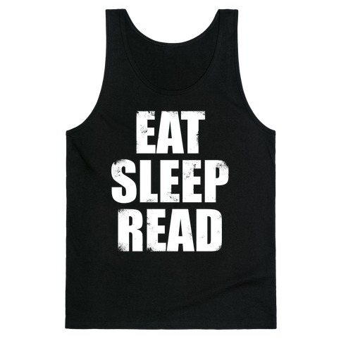 Eat Sleep Read (White Ink) Tank Top