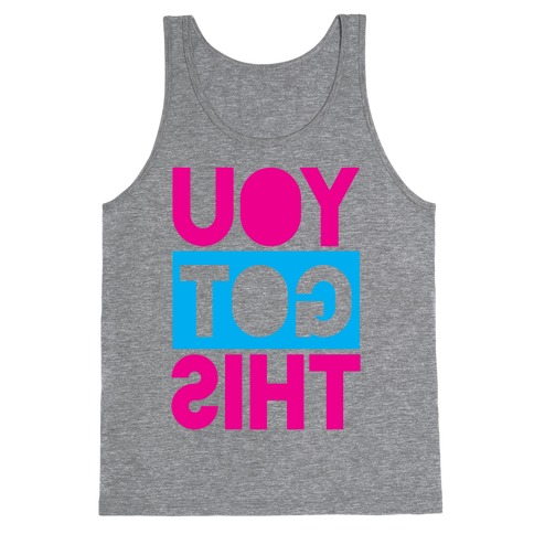 You Got This (Reversed) Tank Top