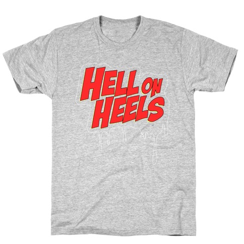 Hell on Heels T-Shirt