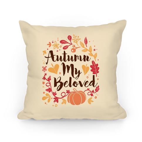 Autumn My Beloved Pillow