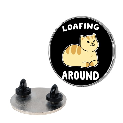 Loafing Around Pin