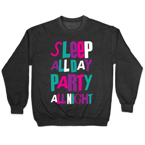Party All Night Pullover