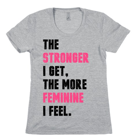Strong Feminine Workout Womens T-Shirt