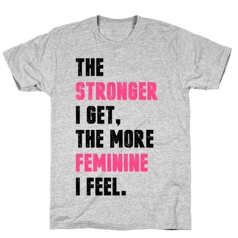 Strong Feminine Workout T-Shirt