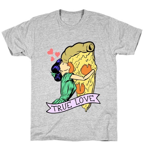 True Love Comics and Pizza T-Shirt