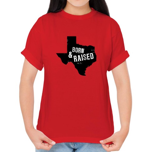 Texas Born & Texas Raised: Texas Born & Texas Raised