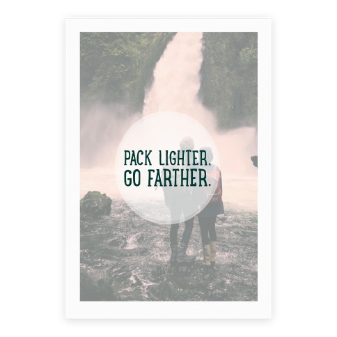Pack Lighter, Go Farther Poster