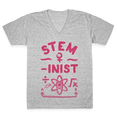 STEM-ininst (STEM Field Feminist) V-Neck Tee Shirt