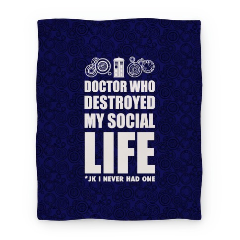 Doctor Who Destroyed My Life Blanket