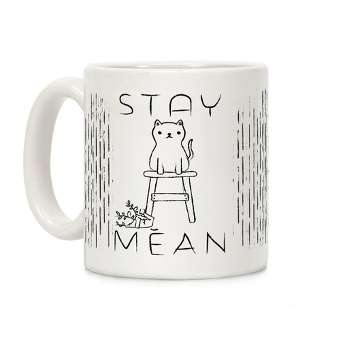 Mean Mug Coffee Mugs | LookHUMAN